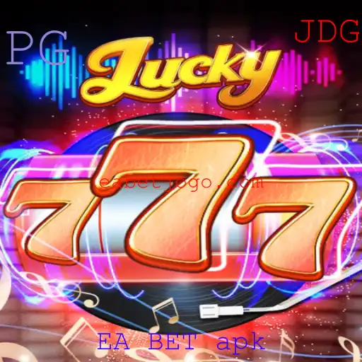Descubra o Mundo do Lucky777 e o EA BET apk